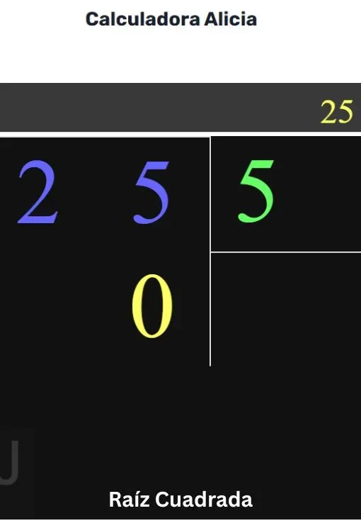 Imagen de la Calculadora Alicia mostrando la operación de Raíz-Cuadrada del número 25 paso a paso con el resultado correcto 5 en línea